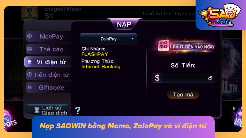 Nạp Tiền SAOWIN - Hướng Dẫn Chi Tiết Từ A - Z Và Lưu Ý 3 Momo, ZaloPay các ví điện tử hàng đầu