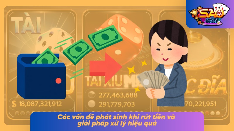 Rút Tiền Saowin - Thắng Cược Đậm Đà Tiền Về Đầy Túi 4 Cách khắc phục sự cố khi giao dịch báo lỗi